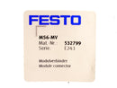 Festo Module Connector MS6-MV 532799 *New In Bag* *Lot of 10*